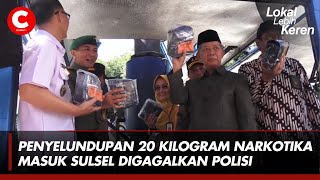 PENYELUNDUPAN 20 KILOGRAM NARKOTIKA MASUK SULSEL DIGAGALKAN POLISI