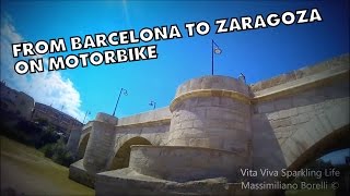 # FROM BARCELONA TO ZARAGOZA ON MOTORBIKE #