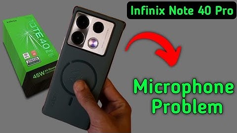 infinix note 40 Pro mic speaker not working, infinix note 40 Pro ka microphone problem solve kaise k
