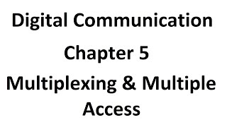 Multiplexing & Multiple Access from  Digital Communication  ( DCO )