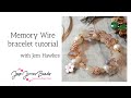 Make a Beginner Friendly Memory Wire Bracelet with Jem Hawkes