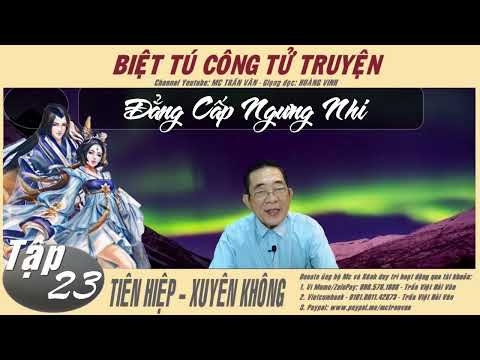Video BIỆT TÚ CÔNG TỬ TRUYỆN - Tập 23: Đẳng Cấp Ngưng Nhi |... - youtube