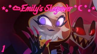 HAZBIN HOTEL ✯ "Emily's Sleepover" Part 1