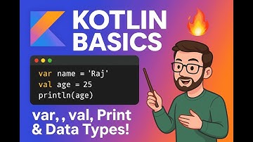 Kotlin Basics for Beginners #1 | var, val, print & Data Types Explained  #1