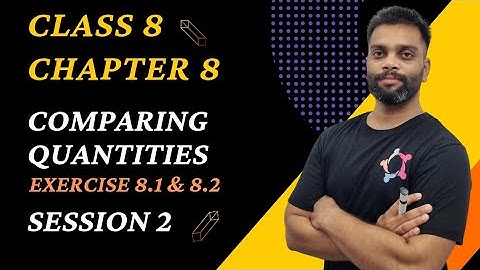 Comparing Quantities |Chapter 8| Class 8 |Allynce|Session 2|#Maths #Allynce #comparing_quantities