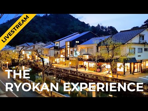 The Ryokan Experience (Traditional Japanese Inns) [ LIVESTREAM ]