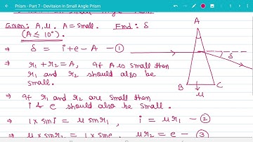 Prism - Theory 7 - Deviation In Small Angle Prism | IIT JEE | NEET | Olympiads