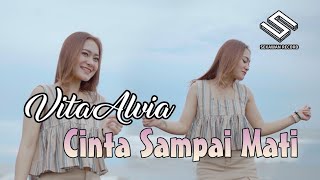 Cinta Sampai Mati - Vita Alvia (Official Music Video SEKAWAN RECORD)