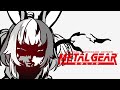 【 Metal Gear Solid 】Time for sneaking sneaking sneaking~