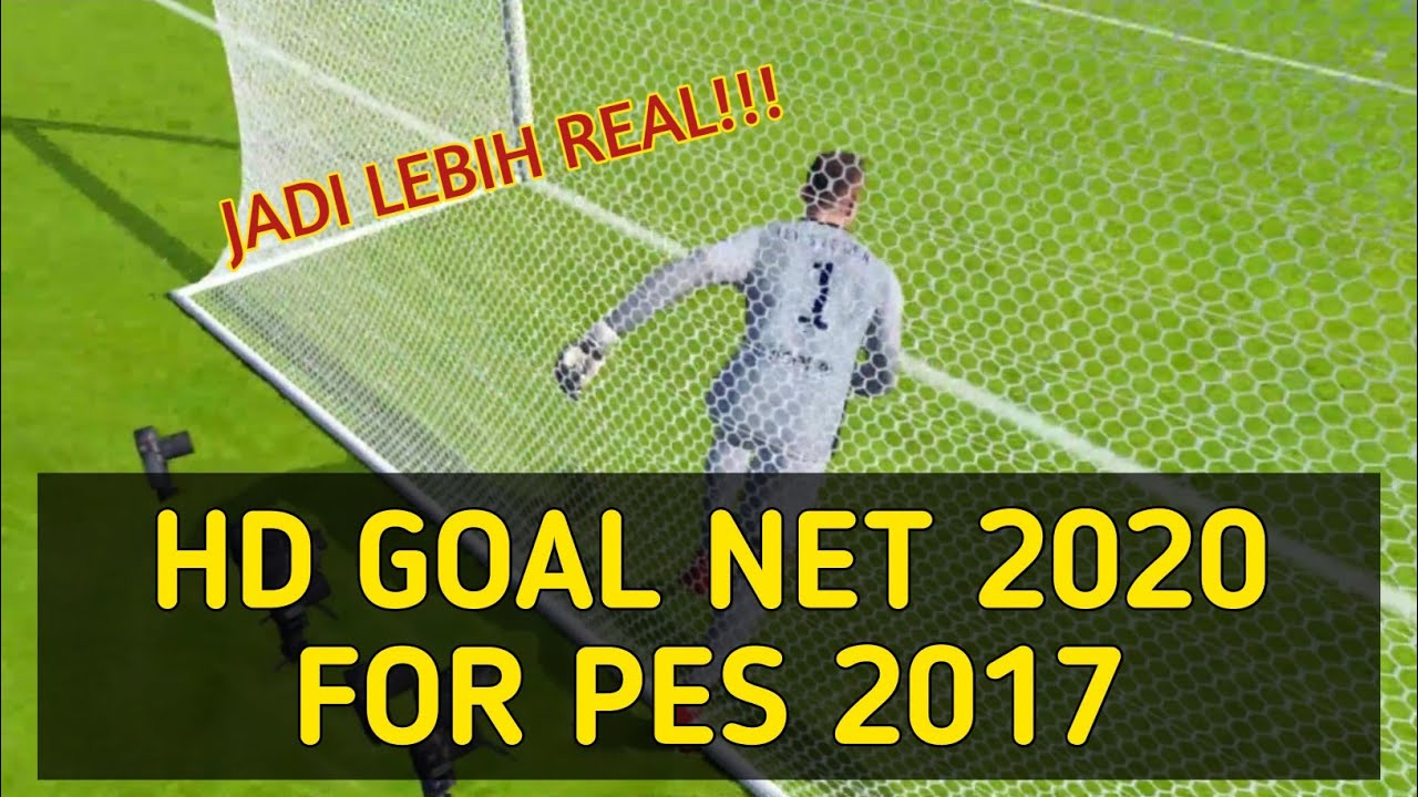 Hd Goal Net 2020 For Pes 2017 Download Install Youtube