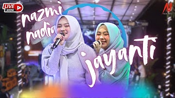 JAYANTI - NAZMI NADIA (LIVE SHOW)