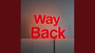 Download Lagu Way Back