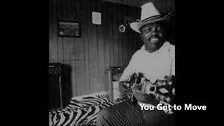 Boyd Rivers-You Got to Move