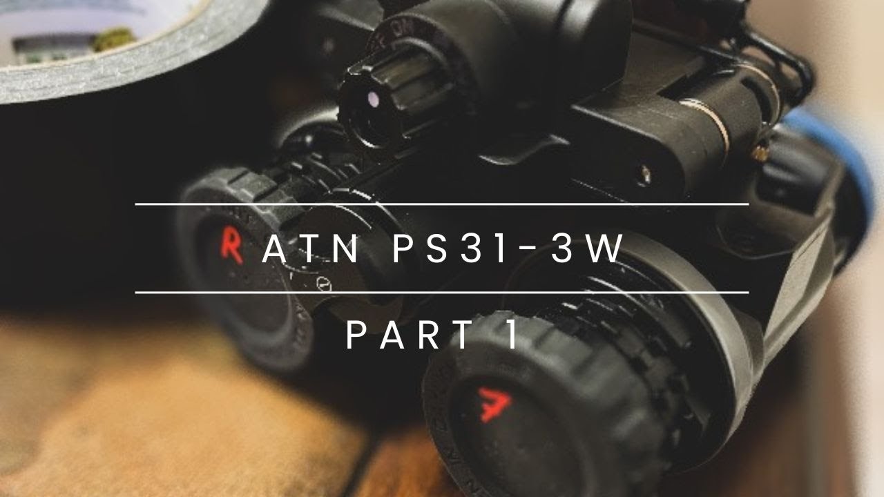 ATN PS313W Dual Tube Gen 3 White Phosphor Night Vision Pt.1 YouTube