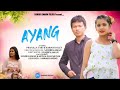 Ayang  mising short film  missing love story  sanjib kaman films