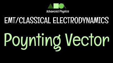 EMT/Classical Electrodynamics- Poynting Vector- 2
