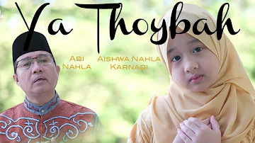 YA THOYBAH (Cover) - AISHWA NAHLA KARNADI Ft ABI NAHLA