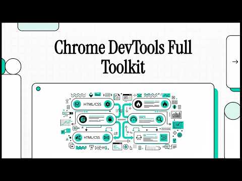 Chrome DevTools: Full Toolkit Overview — Which Tab Solves Which Problem