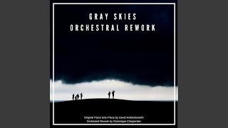 Gray Skies Orchestral Rework feat David Hollandsworth