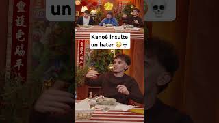 Kanoé insulte un hater 💀😳