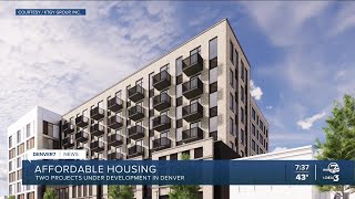 2 new affordable housing projects in Denver