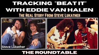“Beat It" There's 2 Versions!  Steve Lukather on The Roundtable with Drew