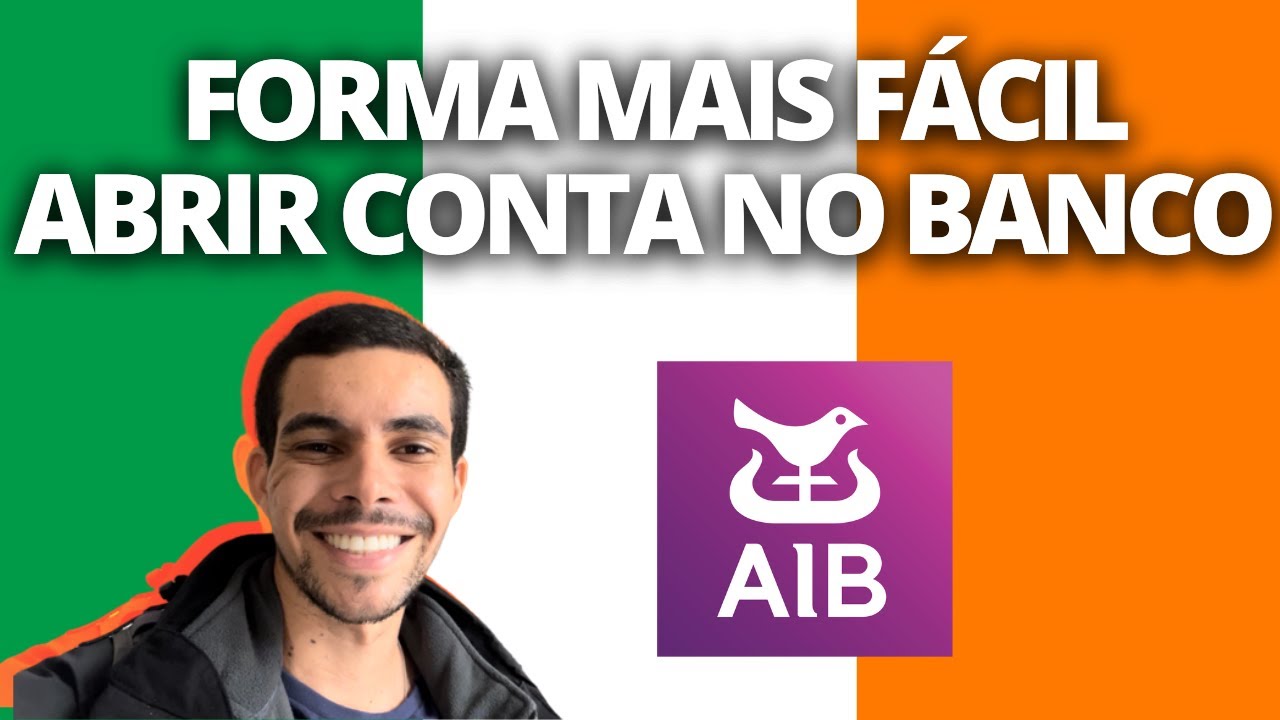 COMO ABRIR UMA CONTA NO BANCO NA IRLANDA | FORMA MAIS FÁCIL E RÁPIDA