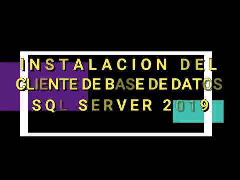 002 DESCARGA E INSTALACIÒN DEL CLIENTE DE SQL SERVER
