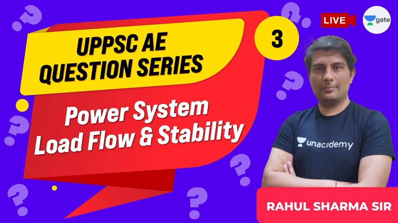 UPPSC AE Question Series | Power System Load Flow & Stability | Lec 3 ...