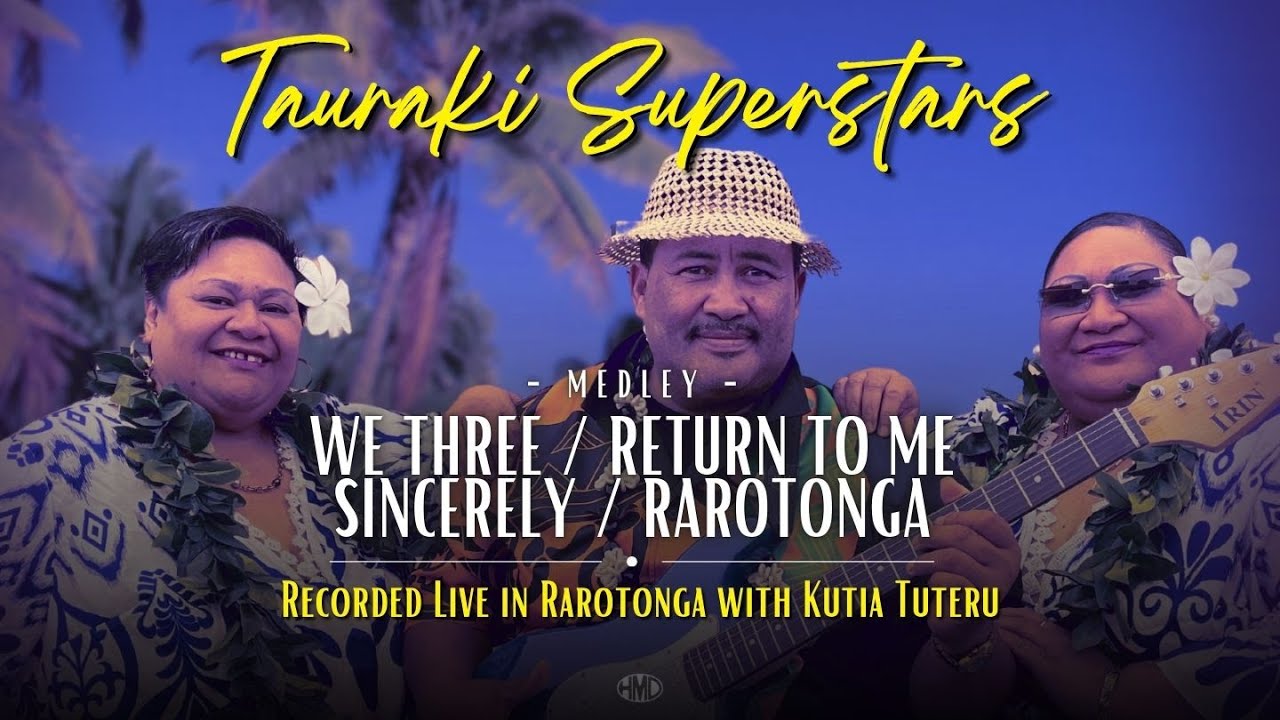 TAURAKI SUPERSTARS - We Three/Return to me/Sincerely/Rarotonga (Visualiser Video)