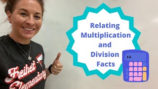 Relating multiplication and division facts, 3rd grade