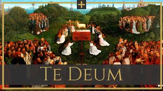 Te Deum laudamus - latin chant