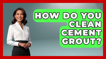 How Do You Clean Cement Grout? - Civil Engineering Explained