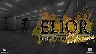 Las BACKROOMS ... ELIOR REBIRTH
