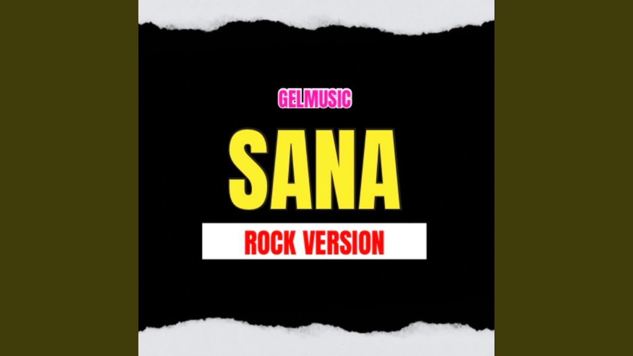 Sana (Rock Version)