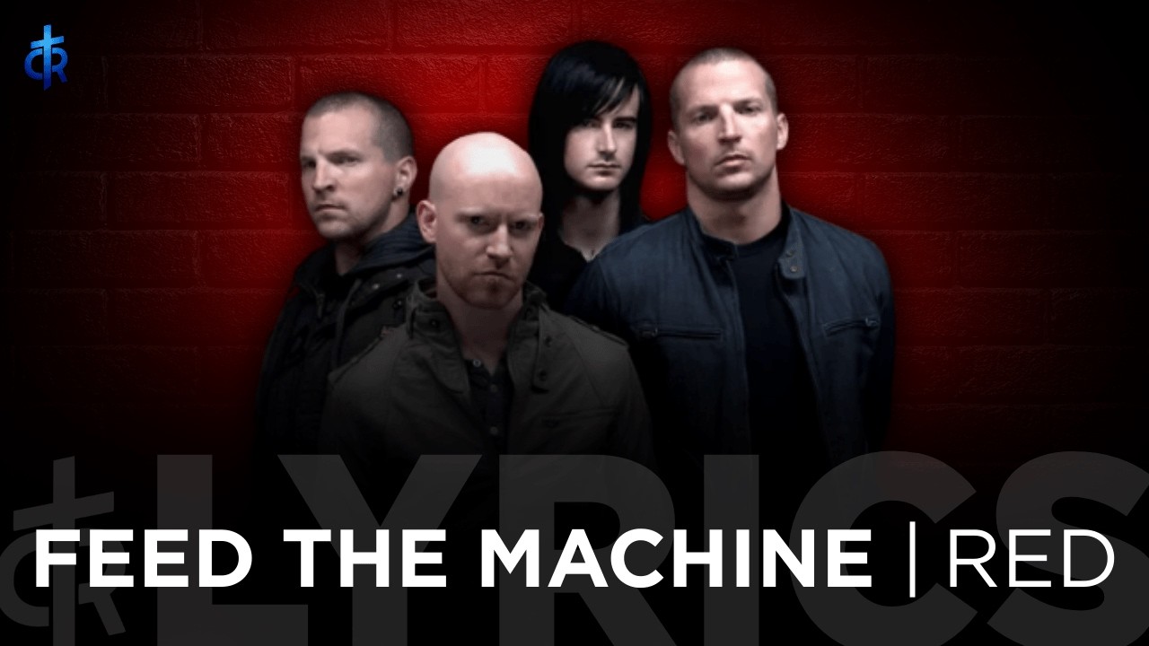 Red Feed The Machine Lyrics Youtube