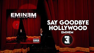 Eminem - Say Goodbye Hollywood (Lyrics) / The Eminem Show / EM'S UNIVERSE