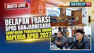DELAPAN FRAKSI DPRD BANJARNEGARA SAMPAIKAN PANDANGAN UMUM RAPERDA APBD 2027