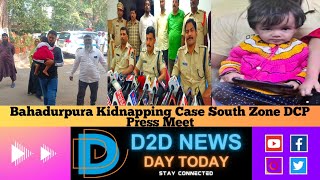 Bahadurpura Kidnapping Case | Apprehended Two Accused In Kidnap Case And Rescued One Baby Girl D2D