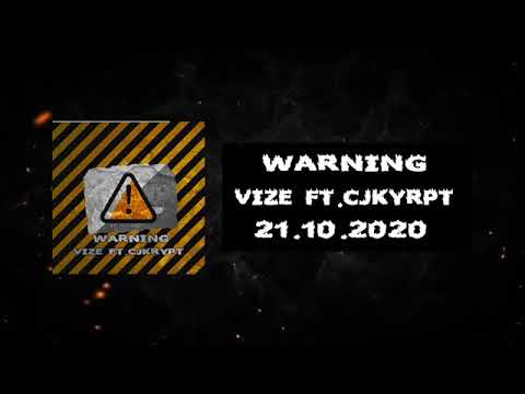 Vize ft.CJKrypt | Warning (OFFICIAL AUDIO)