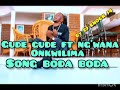 GUDE GUDE FT NG WANA ONKWILIMA SONG BODA BODA 2026 