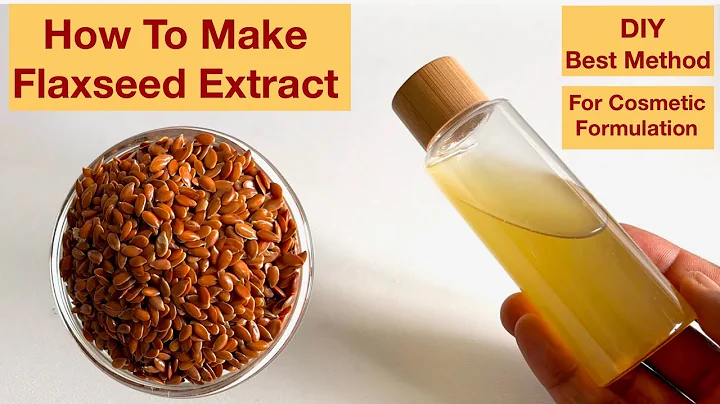 How To Make Flaxseed Extract At Home For Cosmetic ...