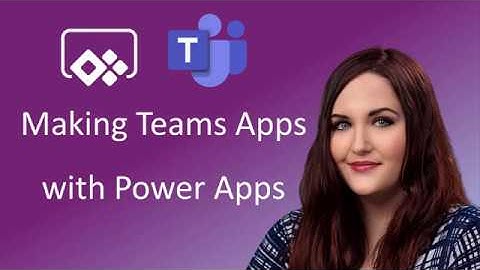 Make a Power App a Teams App