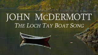 John McDermott - The Loch Tay Boat Song - Live 2023