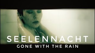 Seelennacht - Gone With The Rain dark pop dark electro gothic music