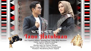 Syahrul Affandi Harahap Feat. Filda Aliza Nasution - Tano Hatubuan |  