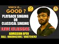Classical &amp; Playback Singer Rajesh Yadav at Mumbai Film Academy Feedback | Reviews. Feedback Bihar
