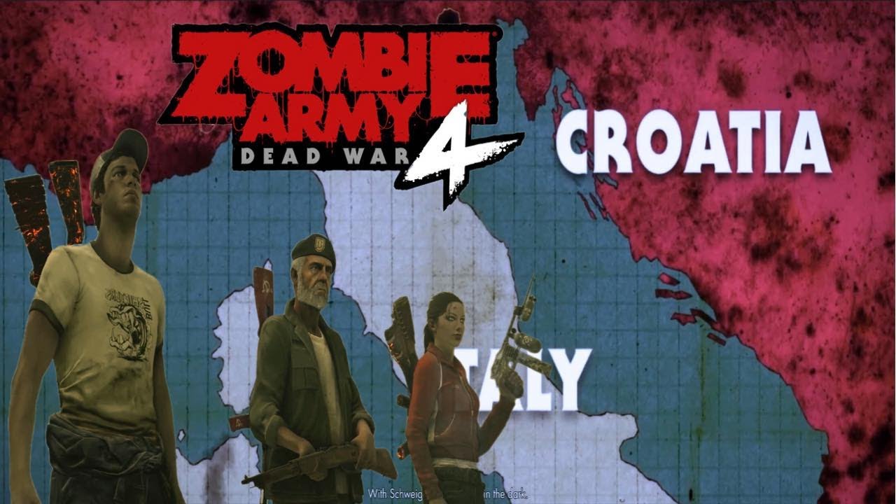 Zombie Army | Chiến dịch CROATIA, HITLER bắt đầu thành hình =]]]]