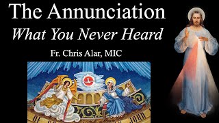 Annunciation: What You Never Learned! - Explaining the Faith