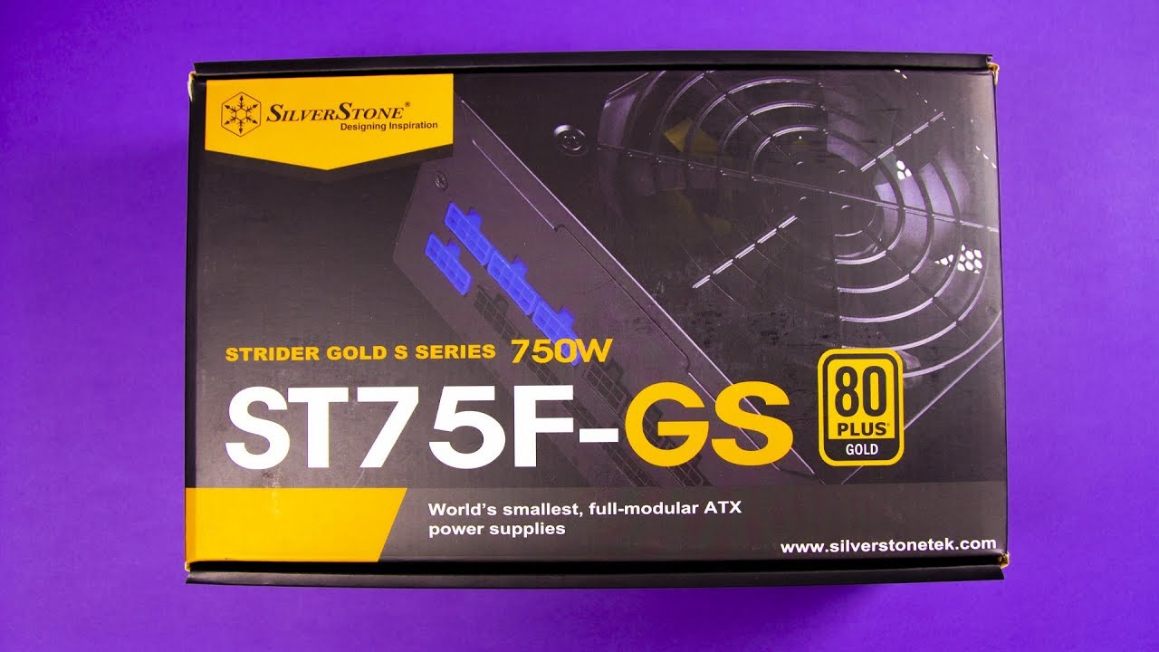 Silverstone St75f Gs 750w Power Supply Unboxing Youtube